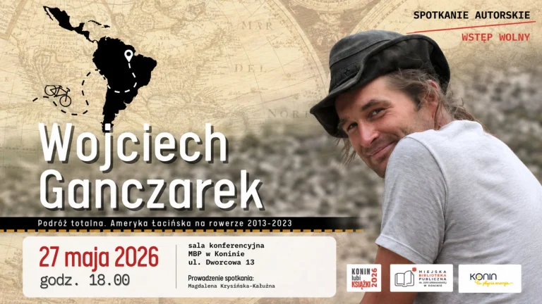 Wojciech Ganczarek w Koninie: 10 lat na rowerze przez Amerykę Łacińską