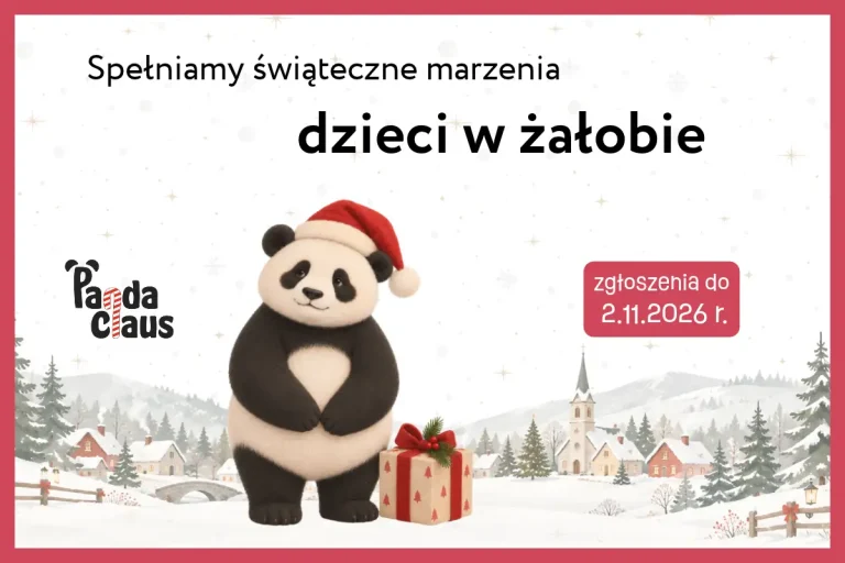 Panda Claus 2026: świąteczne marzenia dzieci w żałobie